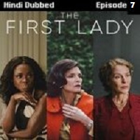 The First Lady (2022 EP 7) Hindi Dubbed Season 1