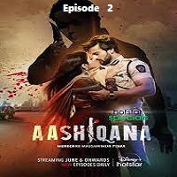 Aashiqana (2022 EP 2) Hindi Season 1