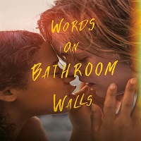 Words on Bathroom Walls (2020) Hindi Dubbed Full Movie Online Watch DVD Print Download Free