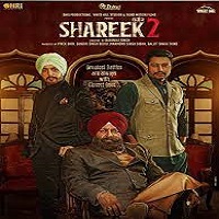 Shareek 2 (2022) Punjabi Full Movie Online Watch DVD Print Download Free