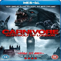 Carnivore: Werewolf of London (2017) Hindi Dubbed Full Movie Online Watch DVD Print Download Free