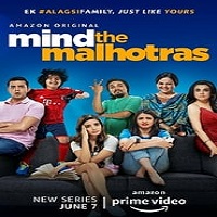 Mind The Malhotras (2022) Hindi Season 2 Complete