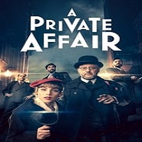 A Private Affair (2022) Hindi Dubbed Season 1 Complete