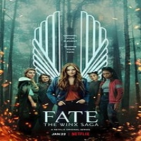 Fate: The Winx Saga (2022) Hindi Dubbed Season 2 Complete