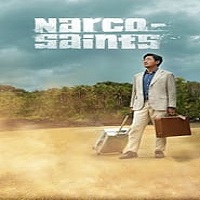 Narco-Saints (2022) Hindi Dubbed Season 1 Complete