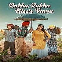 Rabba Rabba Meeh Varsa (2022) Punjabi
