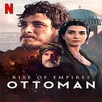 Rise of Empires: Ottoman (2020) Hindi Dubbed Season 1 Complete