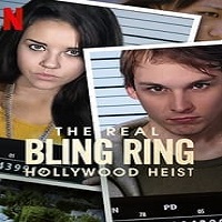 The Real Bling Ring Holllywood Heist (2022) Hindi Dubbed Season 1 Complete