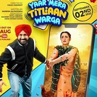 Yaar Mera Titliaan Warga (2022) Punjabi Full Movie Online Watch DVD Print Download Free
