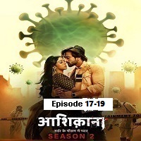 Aashiqana (2022 EP 17 to 19) Hindi Season 2 Online Watch DVD Print Download Free