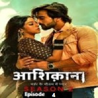 Aashiqana (2022 EP 4) Hindi Season 2 Online Watch DVD Print Download Free