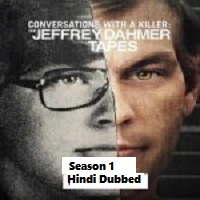 Conversations with a Killer: The Jeffrey Dahmer Tapes (2022) Hindi Dubbed Season 1 Complete