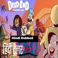 Dead End: Paranormal Park (2022) Hindi Dubbed Season 2 Complete