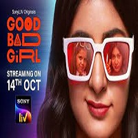 Good Bad Girl (2022) Hindi Season 1 Complete Online Watch DVD Print Download Free