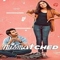 Mismatched (2022) Hindi Season 2 Complete Online Watch DVD Print Download Free