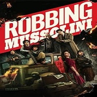 Robbing Mussolini (2022) Hindi Dubbed Full Movie Online Watch DVD Print Download Free