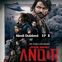 Star Wars: Andor (2022 EP 5) Hindi Dubbed Season 1