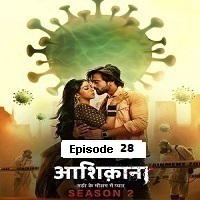 Aashiqana (2022 EP 28) Hindi Season 2