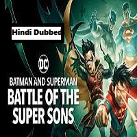 Batman and Superman Battle of the Super Sons (2022) Hindi Dubbed