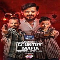 Country Mafia (2022) Hindi Season 1 Complete Online Watch DVD Print Download Free