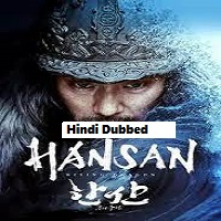 Hansan: Rising Dragon (2022) Hindi Dubbed Full Movie Online Watch DVD Print Download Free