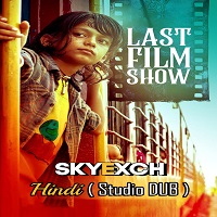 Last Film Show (2022) Hindi Dubbed Full Movie Online Watch DVD Print Download Free