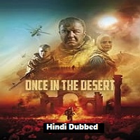 Once In The Desert (2022) Hindi Dubbed Full Movie Online Watch DVD Print Download Free