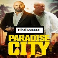 Paradise City (2022) Hindi Dubbed