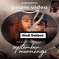 September Mornings (2021) Hindi Dubbed Season 1 Complete