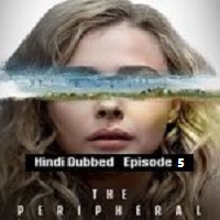 The Peripheral (2022 Ep 5) Hindi Dubbed Season 1