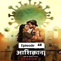Aashiqana (2022 EP 48) Hindi Season 2