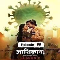 Aashiqana (2022 EP 55) Hindi Season 2