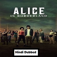 Alice in Borderland (2022) Hindi Dubbed Season 1 Complete