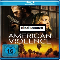 American Violence (2017) Hindi Dubbed