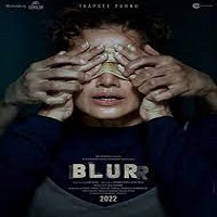 Blurr (2022) Hindi Full Movie Online Watch DVD Print Download Free