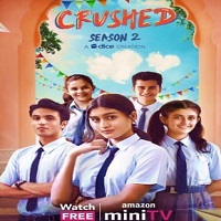 Crushed (2022) Hindi Season 2 Complete Online Watch DVD Print Download Free