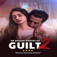 Ek Anjaan Rishtey Ka Guilt 2 (2022) Hindi Full Movie Online Watch DVD Print Download Free