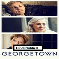 Georgetown (2019) Hindi Dubbed