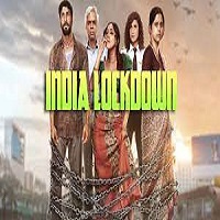 India Lockdown (2022) Hindi Full Movie Online Watch DVD Print Download Free