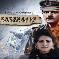 Kathmandu Connection (2022) Hindi Season 2 Complete
