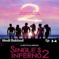 Singles Inferno (2022 EP 3 to 4) Hindi Season 2