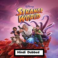 Strange World (2022) Hindi Dubbed