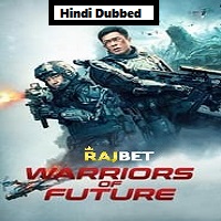 Warriors of Future (2022) Unofficial Hindi Dubbed
