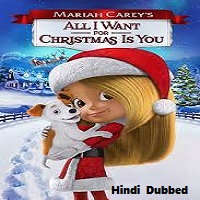 All I Want for Christmas Is You (2017) Hindi Dubbed