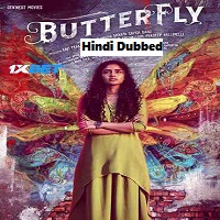 Butterfly (2022) Unofficial Hindi Dubbed Full Movie Online Watch DVD Print Download Free