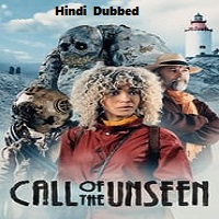 Call of the Unseen (2022) Unofficial Hindi Dubbed