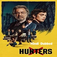 Hunters (2020) Hindi Dubbed Season 1 Complete
