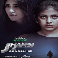 Jhansi (2023) Hindi Season 2 Complete Online Watch DVD Print Download Free