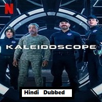 Kaleidoscope (2023) Hindi Dubbed Season 1 Complete Online Watch DVD Print Download Free