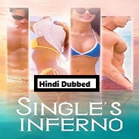 Singles Inferno (2022) Hindi Dubbed Season 2 Complete